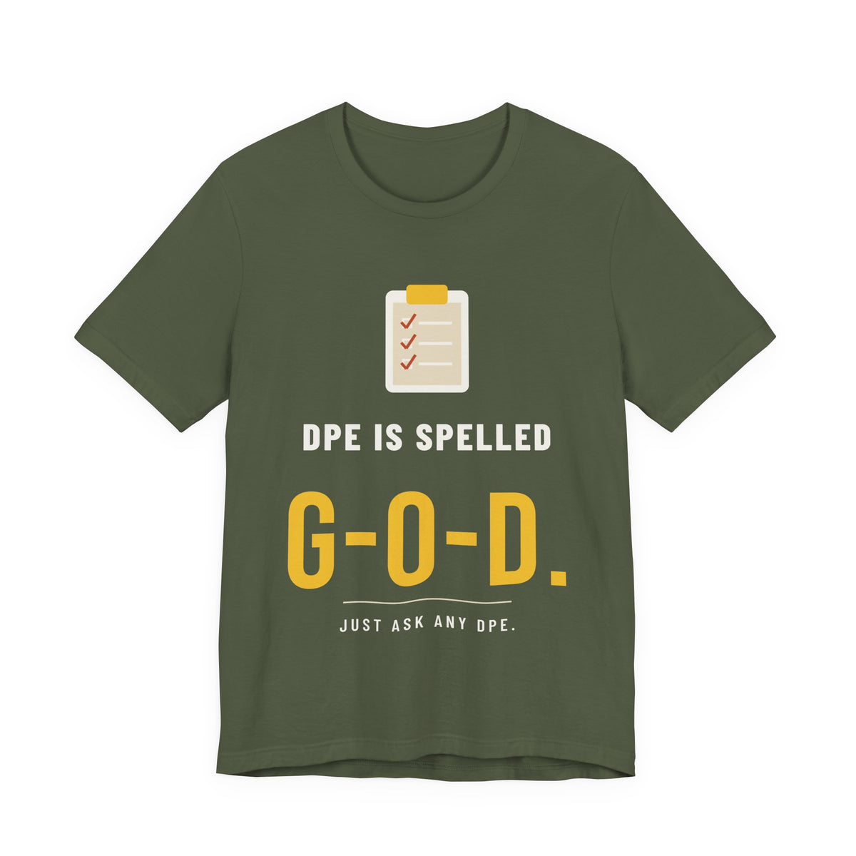 DPE Is Spelled G-O-D Checkride Shirt