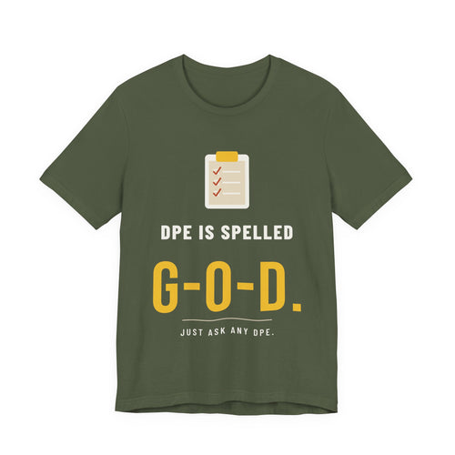 DPE Is Spelled G-O-D Checkride Shirt