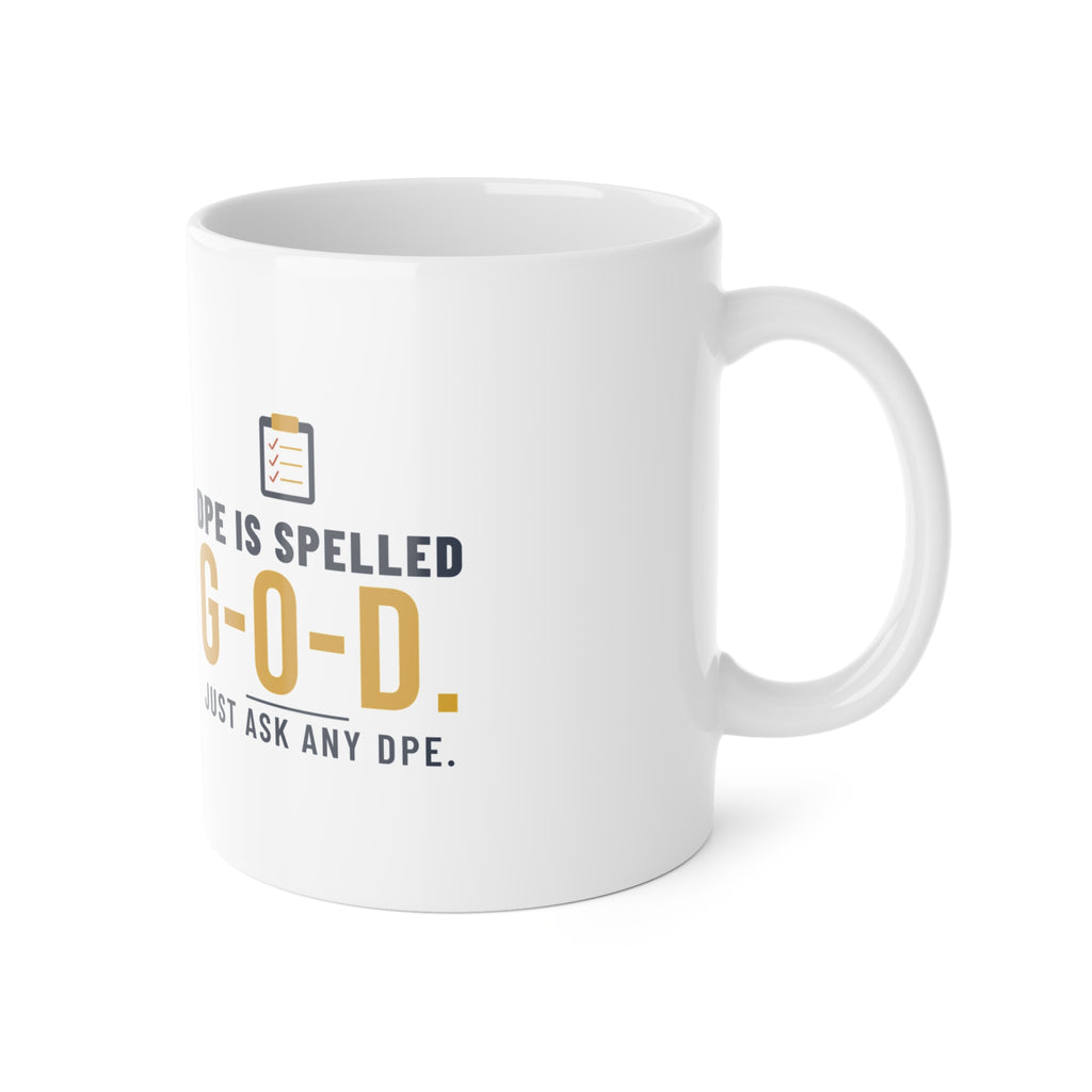 DPE Is Spelled G-O-D Pilot Mug