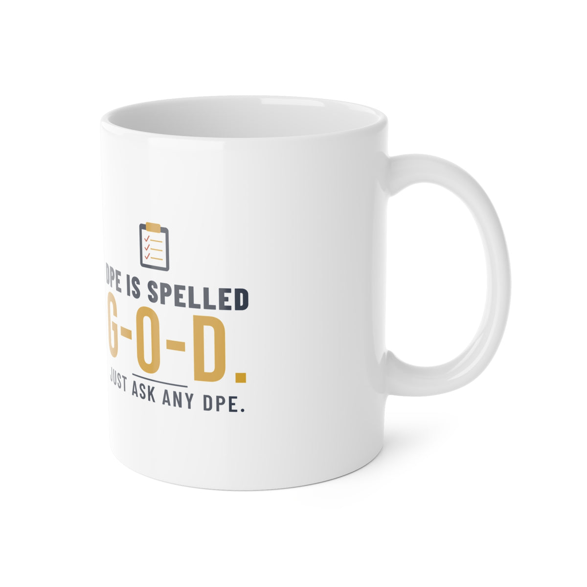 DPE Is Spelled G-O-D Pilot Mug