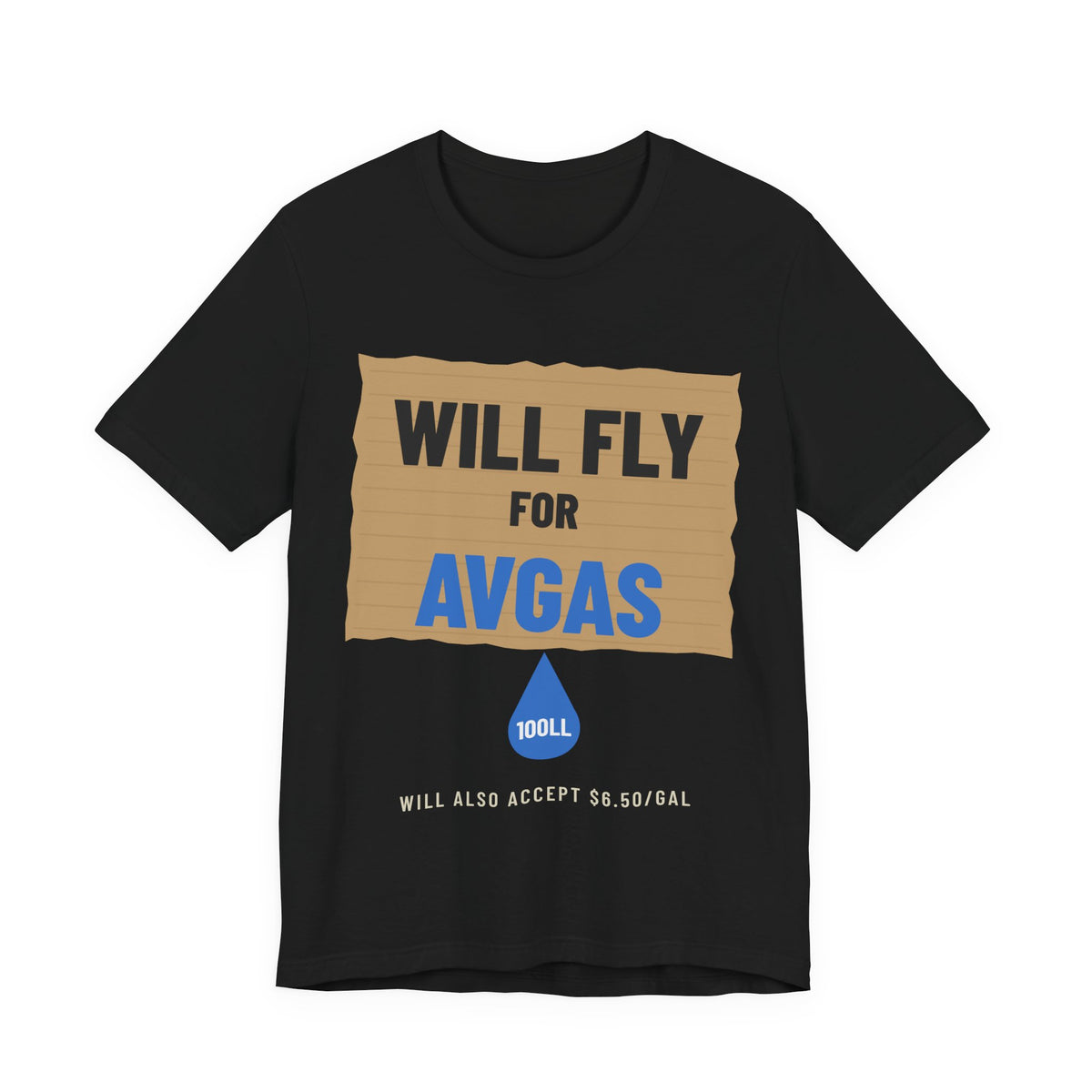 Will Fly for Avgas Pilot T-Shirt