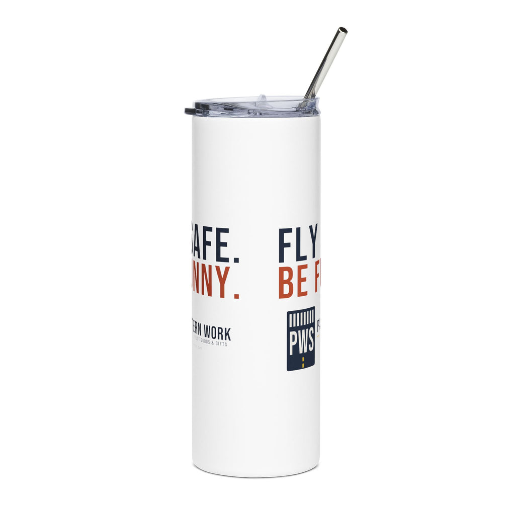 Fly Safe. Be Funny. 20oz Pilot Tumbler