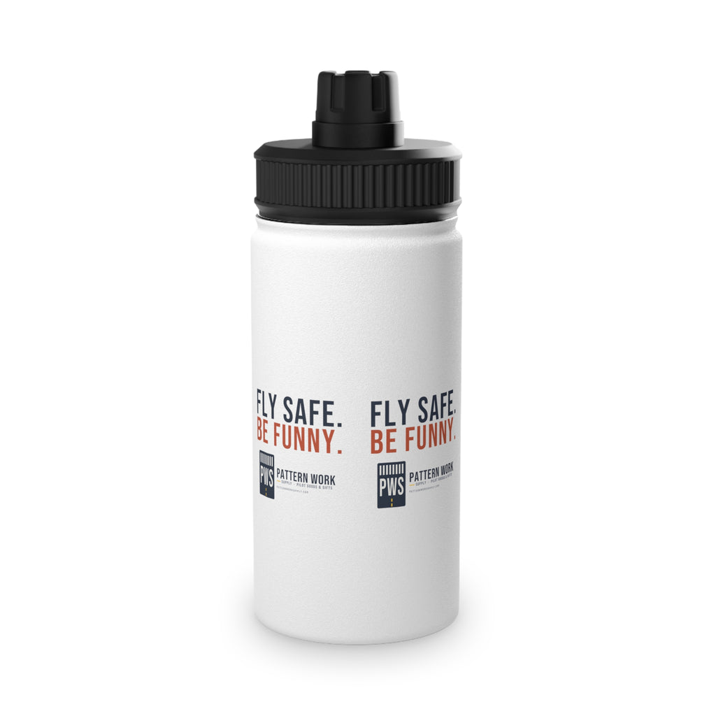 Fly Safe. Be Funny. Pilot Water Bottle