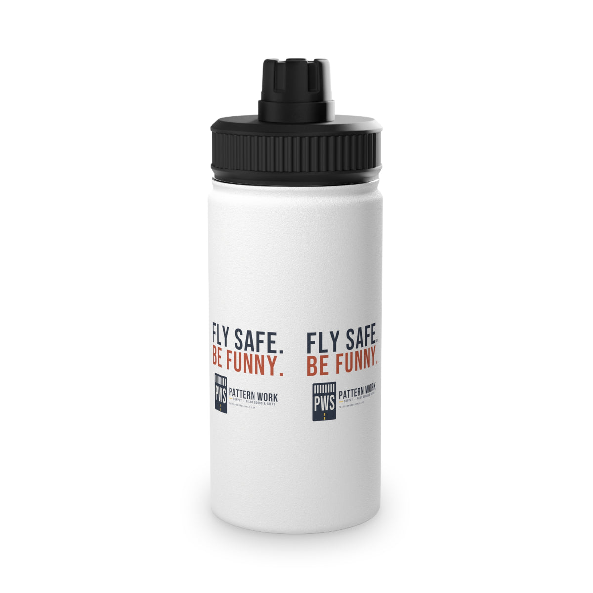Fly Safe. Be Funny. Pilot Water Bottle