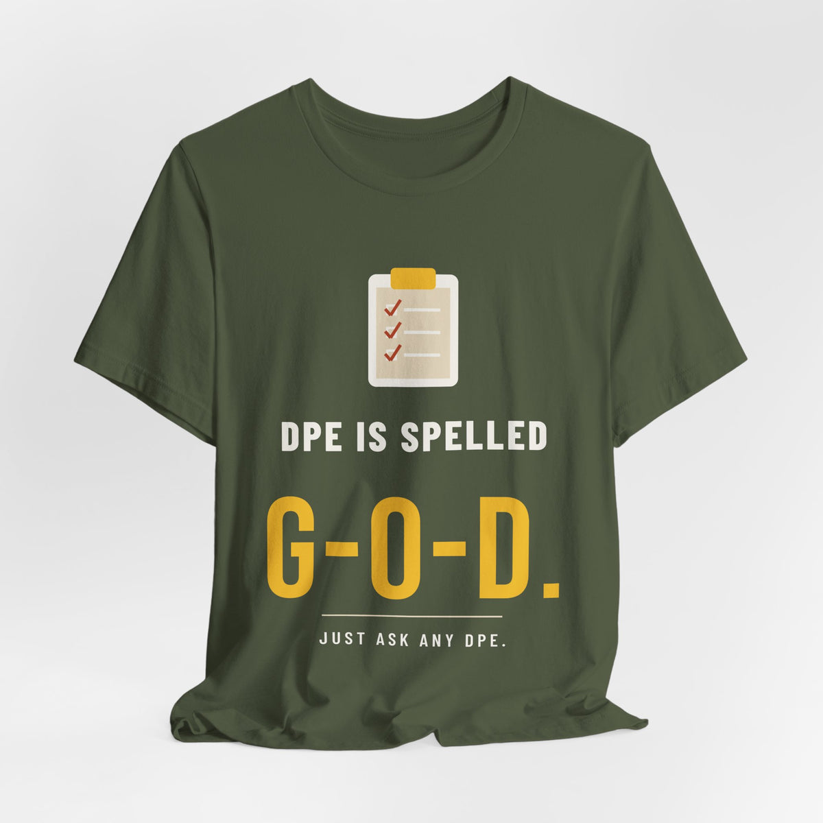 DPE Is Spelled G-O-D Checkride Shirt