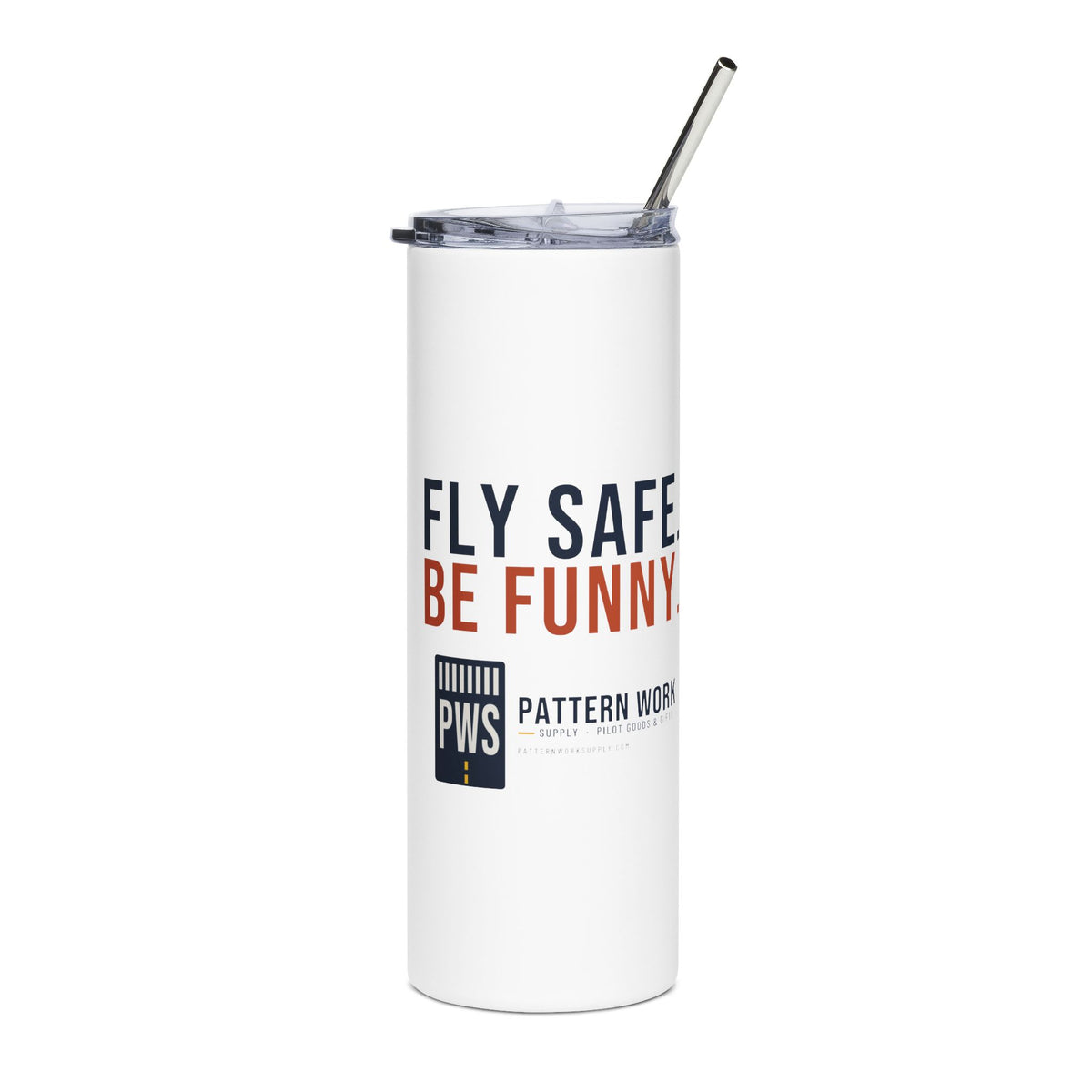 Fly Safe. Be Funny. 20oz Pilot Tumbler