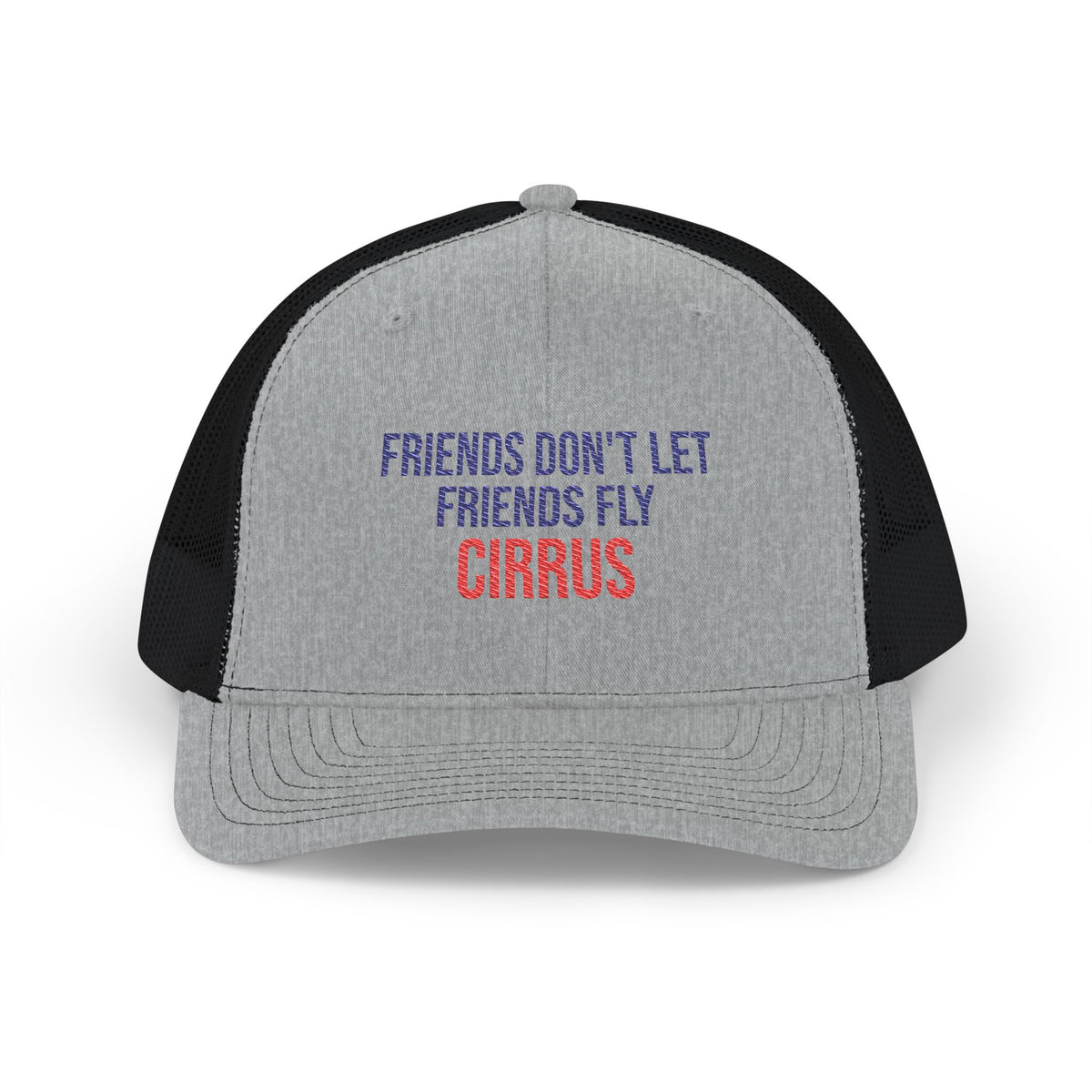 Friends Don't Let Friends Fly Cirrus Trucker Hat