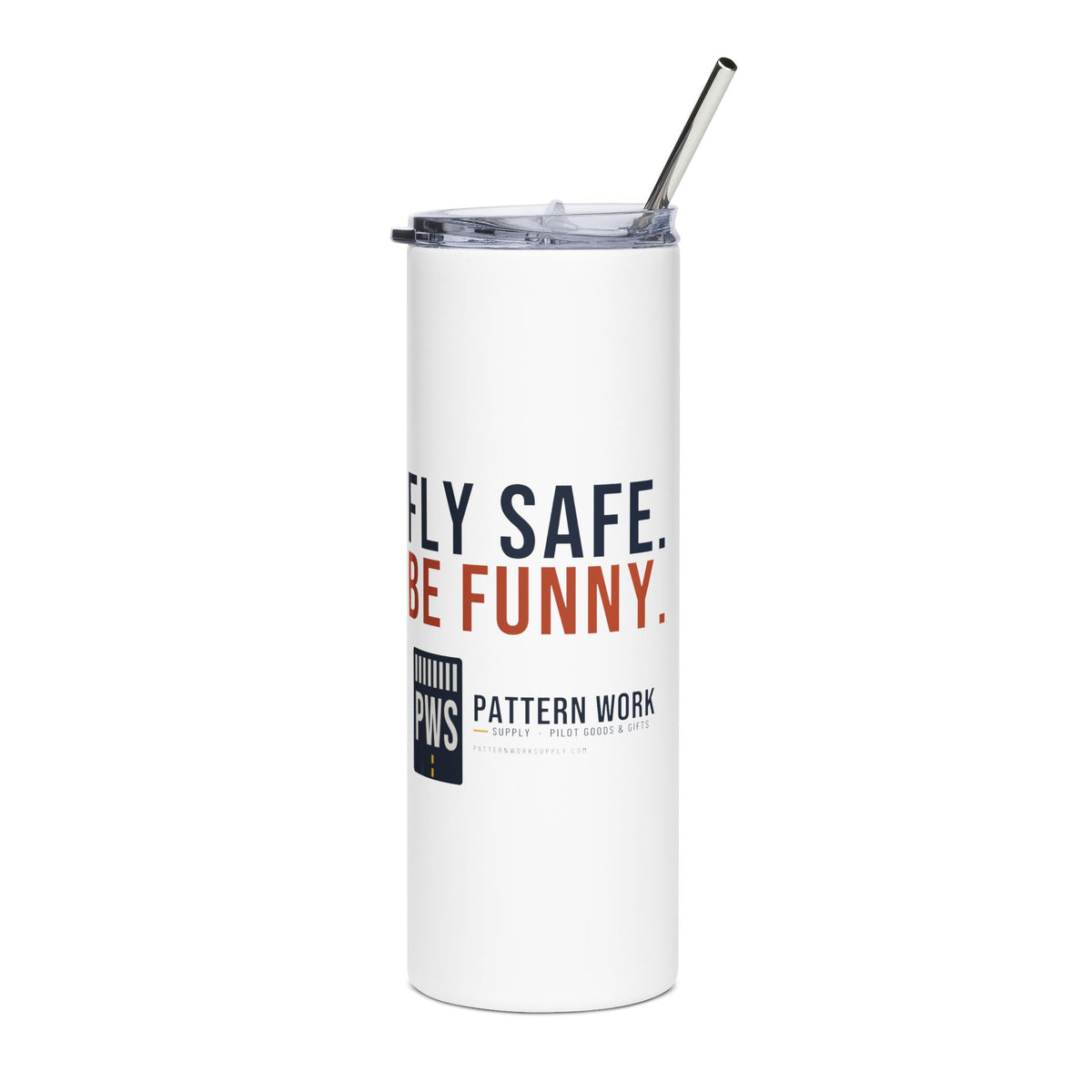 Fly Safe. Be Funny. 20oz Pilot Tumbler