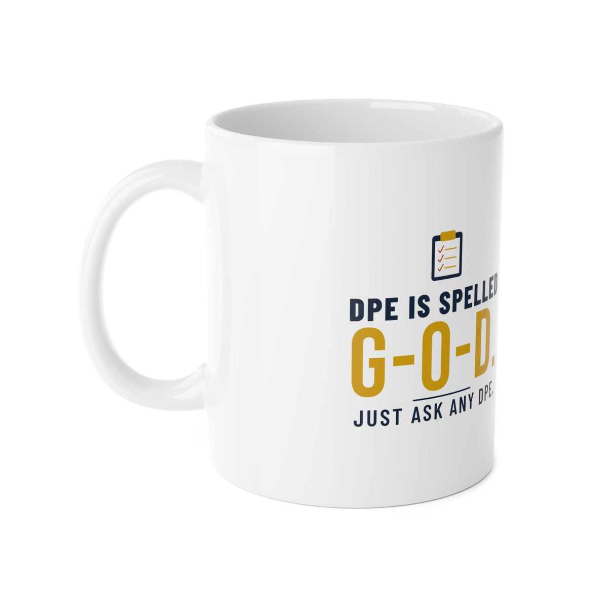 DPE Is Spelled G-O-D Pilot Mug